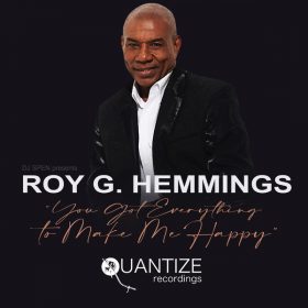 Roy G. Hemmings - You Got Everything To Make Me Happy [Quantize Recordings]