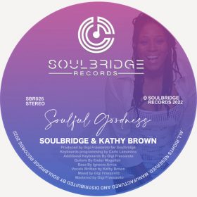 Soulbridge, Kathy Brown - Soulful Goodness [Soulbridge Records]