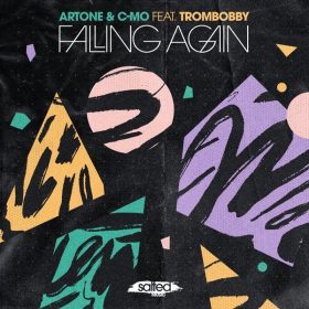 Artone, C-Mo, TromBobby - Falling Again [Salted Music]