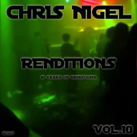 Chris Nigel - Renditions, Vol. 10 [AV Recordings]