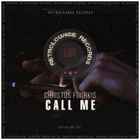Christos Fourkis - Call Me [Retrolounge Records]