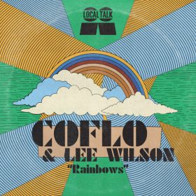 Coflo, Lee Wilson - Rainbows [Local Talk]