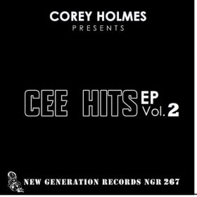 Corey Holmes - Cee Hits EP Vol.2 [New Generation Records]