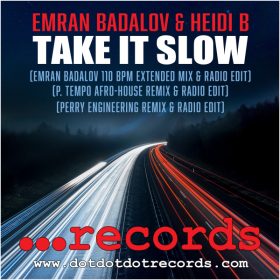 Emran Badalov & Heidi B. - Take It Slow (Take It Slow EP) [dotdotdot Records]