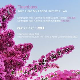 Flashbaxx - Take Care My Friend Remixes Two [NuNorthern Soul]