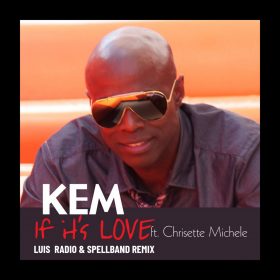 Kem - If It's Love (Luis Radio & Spellband Remix) [bandcamp]