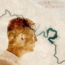 Kevin Reynolds - Riverfront [Yoruba Records]