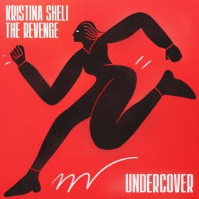 Kristina Sheli - Undercover [Get Physical]
