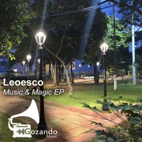 Leoesco - Music & Magic [Gozando Music]