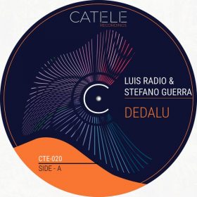 Luis Radio, Stefano Guerra - Dedalu [CATELE RECORDINGS]