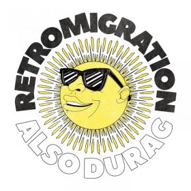Retromigration - Also Durag - EP [Handy Records]