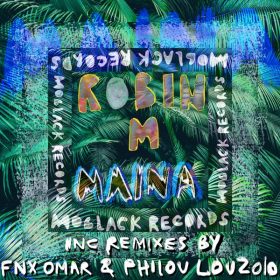 Robin M - Maina [MoBlack Records]
