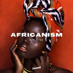 Ron Boss - Africanism [Jazzed]
