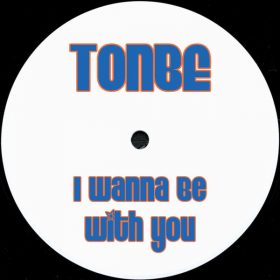 Tonbe - I Wanna Be With You [Fruity Flavor]