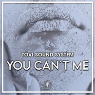 Tovi Sound System - You Cant Me [House Tribe Records]
