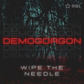 Wipe the Needle - Demogorgon [Ricanstruction Brand Limited]