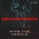 Wipe the Needle - Demogorgon [Ricanstruction Brand Limited]