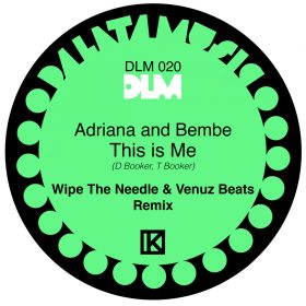 Adriana Vasques, Bembe Segue - This Is Me (Wipe the Needle and Venuz Beats Remix) [bandcamp]