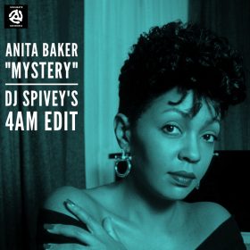 Anita Baker - Mystery (DJ Spivey's 4am Edit) [bandcamp]