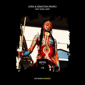 Aura, Sebastian Rivero - Avemaria (feat. None Lowfi) [Remix] [SwitchLab]