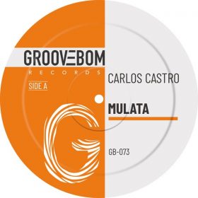 Carlos Castro - Mulata [Groovebom Records]