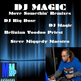 DJ Magic - Move Something The Remixes [MMP Records]