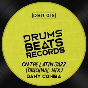 Dany Cohiba - On the Latin Jazz (Original Mix) [Drums Beats Records]