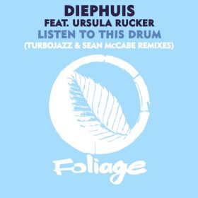 Diephuis, Ursula Rucker - Listen To This Drum (Turbojazz & Sean McCabe Remixes) [Foliage Records]
