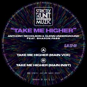 Glenn Underground, Anthony Nicholoson - Take Me Higher [Strictly Jaz Unit Muzic]