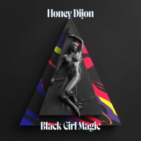 Honey Dijon - Black Girl Magic [Classic Music Company]