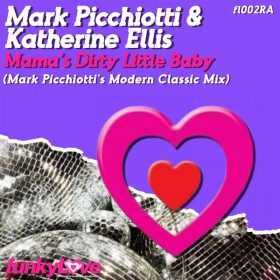 Katherine Ellis, Mark Picchiotti - Mama's Dirty Little Baby [Funkylove]