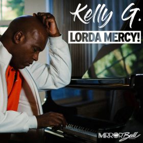 Kelly G. - Lorda Mercy [Mirror Ball Recordings]