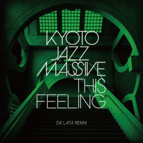 Kyoto Jazz Massive - This Feeling [Extra Freedom]