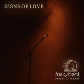 Luis Machuca - Signs of Love [Friskybeat Records]