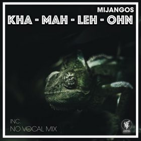 Mijangos - Kah-Mah-Leh-Ohn [House Tribe Records]