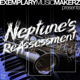 Muzikman Edition - Neptune's Reassessment [Exemplary Music Makerz]