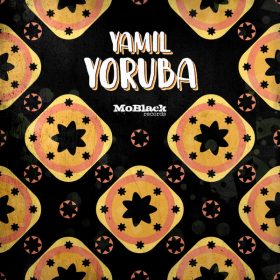 Yamil - Yoruba [MoBlack Records]