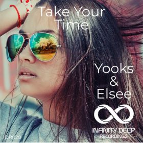 Yooks, Elsee - Take Your Time [INFINITY DEEP RECORDINGS]