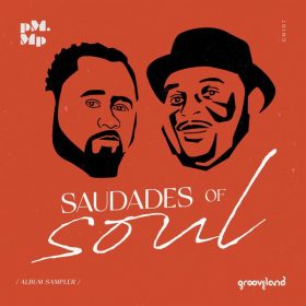 pM.Mp - Saudades Of Soul (Album Sampler) [Grooveland Music]