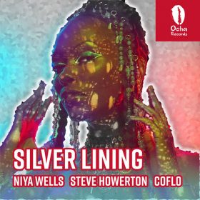Coflo, Niya Wells, Steve Howerton - Silver Lining [Ocha Records]