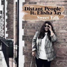 Distant People feat. Elisha Jay - Sweet Talk [Club Together Music]