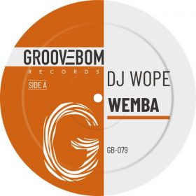 Dj Wope - Wemba [Groovebom Records]