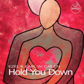 Ezel, Earl W. Green - Hold You Down [Bayacou Records]