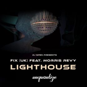 Fix (UK), Morris Revy - Lighthouse [unquantize]