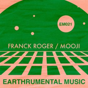 Franck Roger - Mooji [Earthrumental Music]
