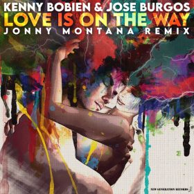 Kenny Bobien, Jose Burgos - Love Is On The Way (Jonny Montana Sax Remix) [New Generation Records]
