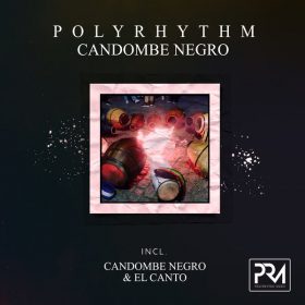 PolyRhythm - Candombe Negro [Polyrhythm Music]