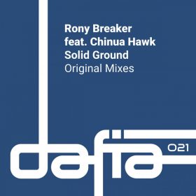 Rony Breaker, Chinua Hawk - Solid Ground [Dafia Records]