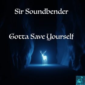 Sir Soundbender - Gotta Save Yourself [Miggedy Entertainment]