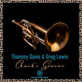 Thommy Davis, Greg Lewis - Chuck's Groove [Pasqua Records]